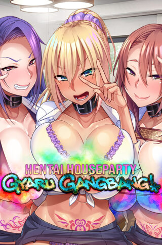 Hentai Houseparty Gyaru Gangbang Free Download